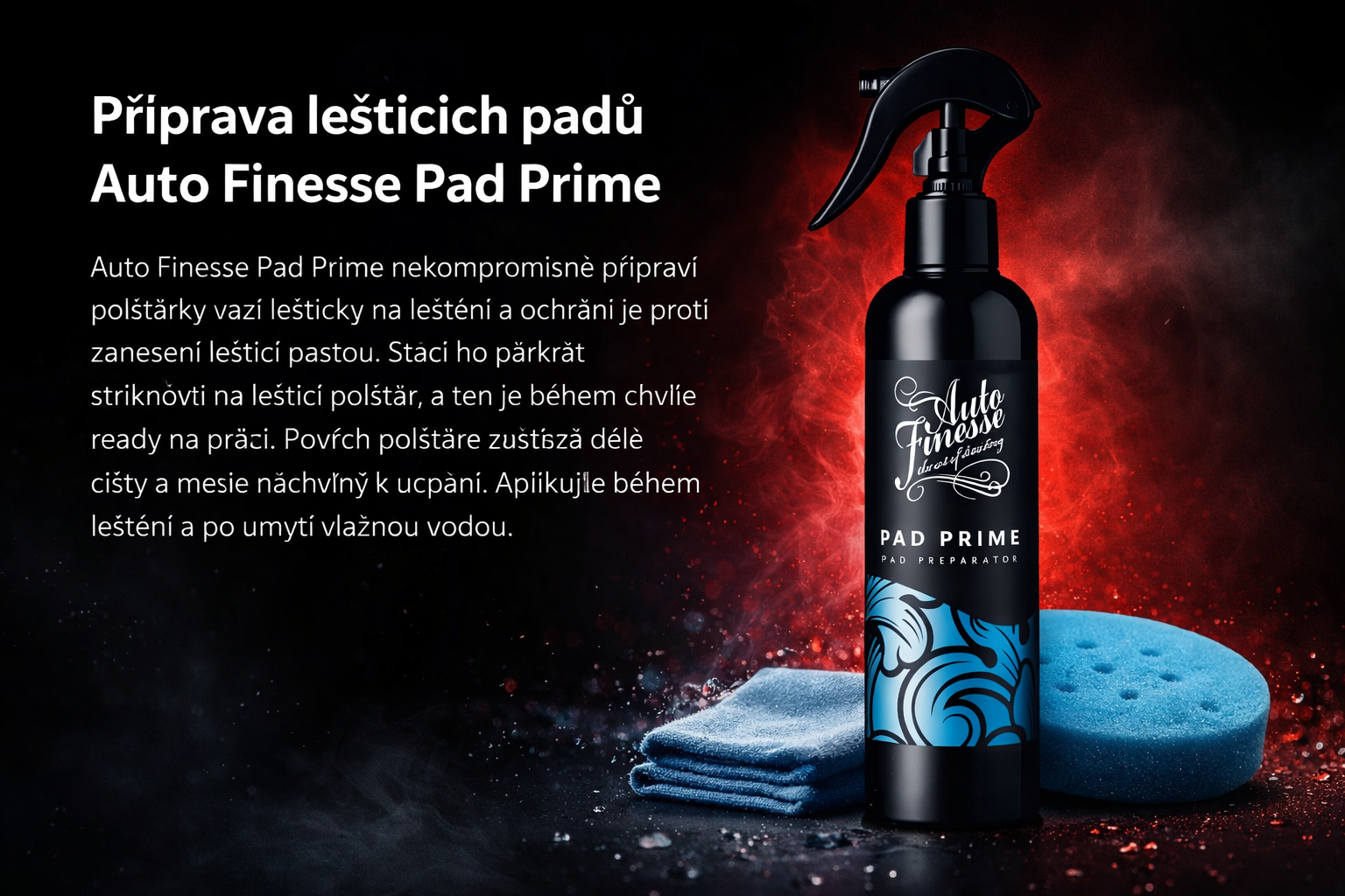 Auto Finesse Pad Prime Pad Preparator (250 ml) - Lubrikace kotoučů - Obrázek 2